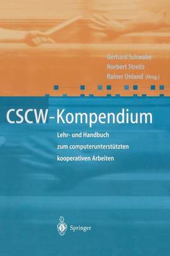 Cover image for Cscw-Kompendium: Lehr- Und Handbuch Zum Computerunterstutzten Kooperativen Arbeiten