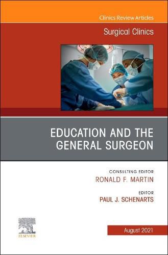 Cover image for Education and the General Surgeon, An Issue of Surgical Clinics