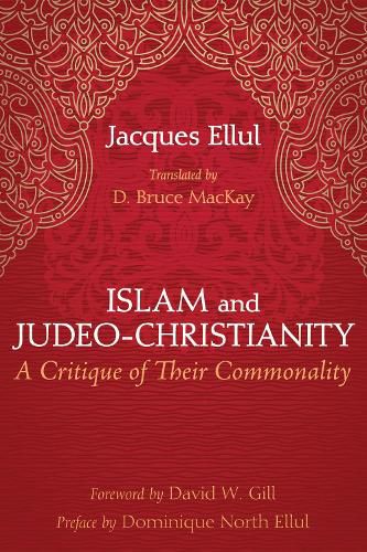 Cover image for Islam and Judeo-Christianity: A Critique of Their Commonality