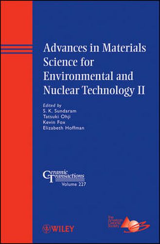 Advances in Materials Science for Environmental and Nuclear Technology II: Ceramic Transactions