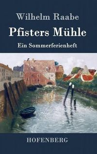 Cover image for Pfisters Muhle: Ein Sommerferienheft