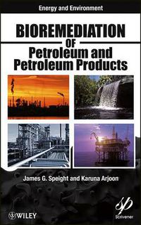 Cover image for Bioremediation of Petroleum and Petroleum Products