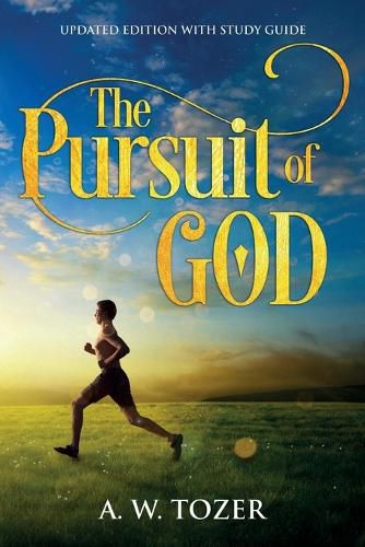 Cover image for The Pursuit of God: Updated Edition with Study Guide
