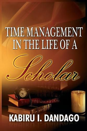 Cover image for Time Management in the Life of a Scholar