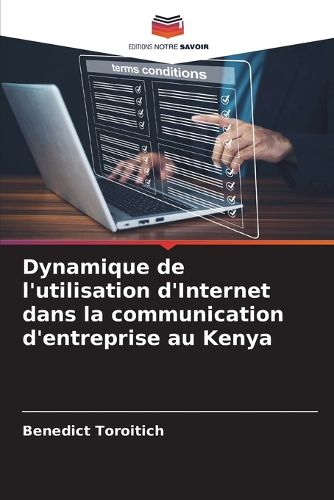 Cover image for Dynamique de l'utilisation d'Internet dans la communication d'entreprise au Kenya