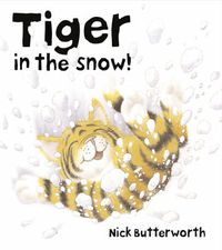 Cover image for Tiger in the Snow!