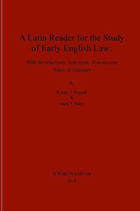 Cover image for A Latin Reader for the Study of Early English Law