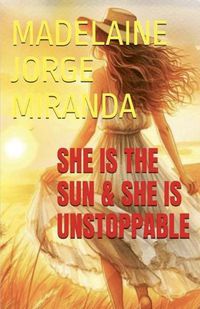 Cover image for She is the Sun & She is Unstoppable