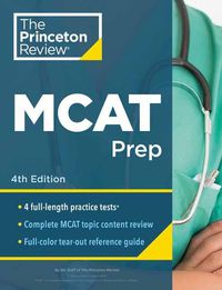 Cover image for Princeton Review MCAT Prep: 4 Practice Tests + Complete Content Coverage