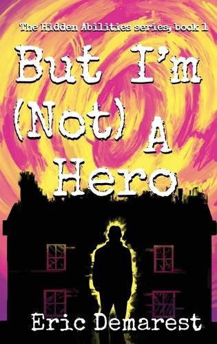 Cover image for But I'm Not A Hero