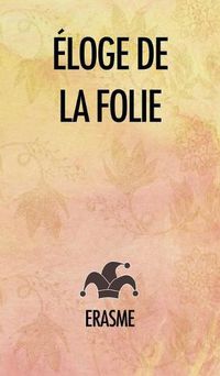 Cover image for Eloge de la Folie