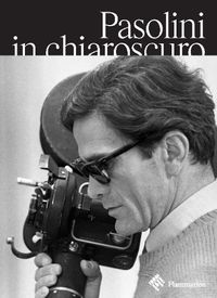 Cover image for Pasolini in Chiaroscuro