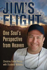 Cover image for Jim'S Flight: One Soul's Perspective from Heaven