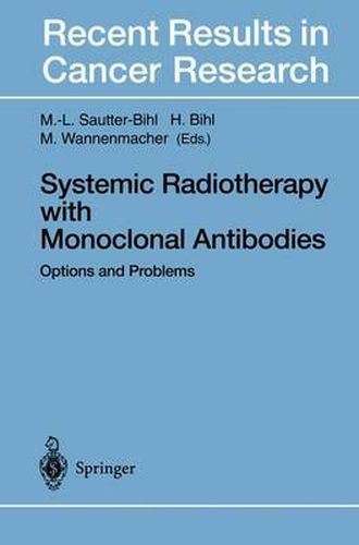 Cover image for Systemic Radiotherapy with Monoclonal Antibodies: Options and Problems