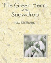 Cover image for The Green Heart Of The Snowdrop