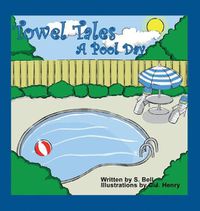 Cover image for Towel Tales: A Pool Day