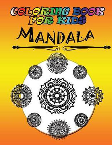 Cover image for Coloring Book for Kids: Mandala: Kids Coloring Book