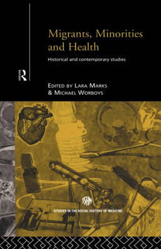 Cover image for Migrants, Minorities & Health: Historical and Contemporary Studies