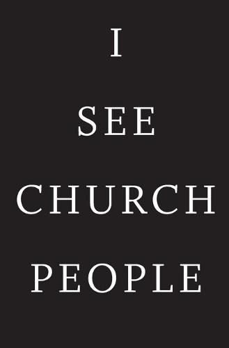 Cover image for I See Church People