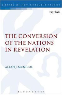 Cover image for The Conversion of the Nations in Revelation