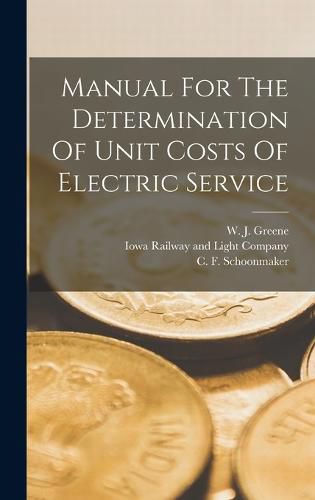 Cover image for Manual For The Determination Of Unit Costs Of Electric Service