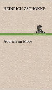 Cover image for Addrich Im Moos