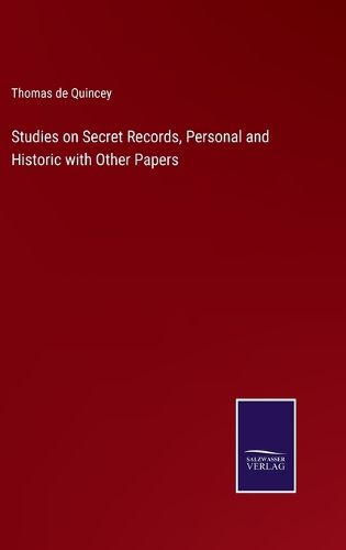 Cover image for Studies on Secret Records, Personal and Historic with Other Papers