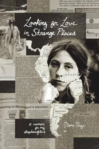 Cover image for Looking for Love in Strange Places: A Memoir for My Stepdaughters