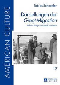 Cover image for Darstellungen Der  Great Migration: Richard Wright Und Jacob Lawrence