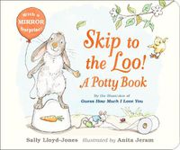 Cover image for Skip to the Loo! A Potty Book