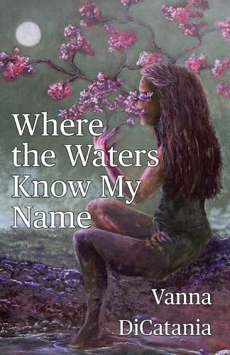 Cover image for Where the Waters Know My Name