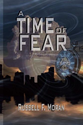 Cover image for A Time of Fear: Book Three of The Time Magnet Series