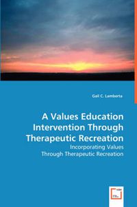 Cover image for A Values Education Intervention Through Therapeutic Recreation