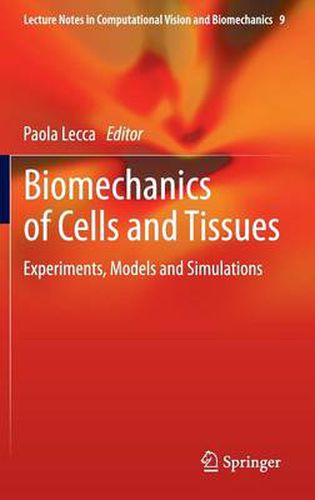 Cover image for Biomechanics of Cells and Tissues: Experiments, Models and Simulations