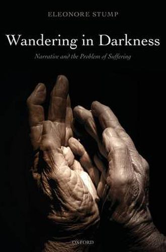 Cover image for Wandering in Darkness: Narrative and the Problem of Suffering