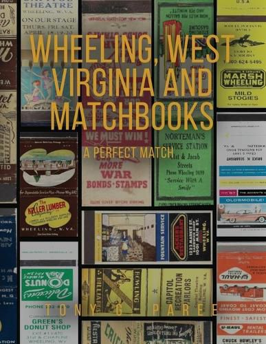 Cover image for Wheeling, West Virginia and Matchbooks