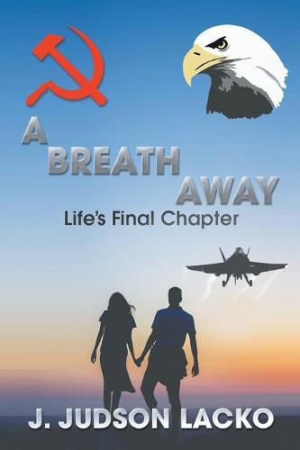 Cover image for A Breath Away: Life's Final Chapter