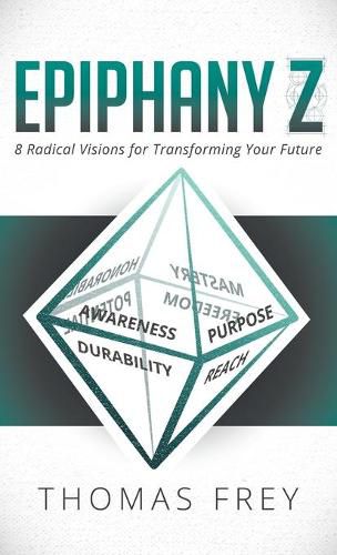 Cover image for Epiphany Z: Eight Radical Visions for Transforming Your Future