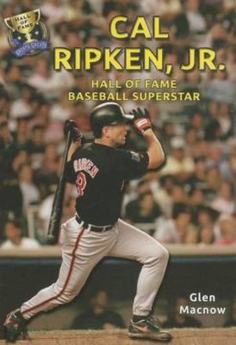 Cover image for Cal Ripken, Jr.: Hall of Fame Baseball Superstar