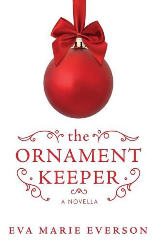Cover image for The Ornament Keeper: A Christmas Novella
