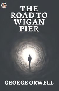 Cover image for The Road to Wigan Pier