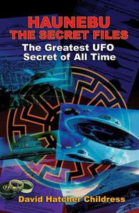 Cover image for Hanebu - the Secret Files: The Greatest UFO Secret of All Time