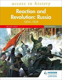 Cover image for Access to History: Reaction and Revolution: Russia 1894-1924, Fifth Edition