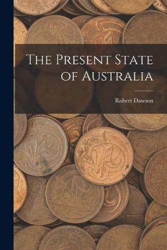 Cover image for The Present State of Australia