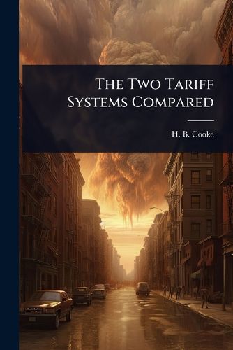 Cover image for The Two Tariff Systems Compared