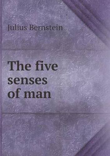 Cover image for The five senses of man