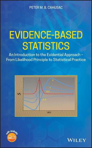 Cover image for Evidence-Based Statistics - An Introduction to the  Evidential Approach - from Likelihood Principle to Statistical Practice