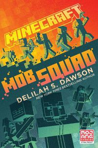 Cover image for Minecraft: Mob Squad
