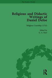 Cover image for Religious and Didactic Writings of Daniel Defoe, Part I Vol 4