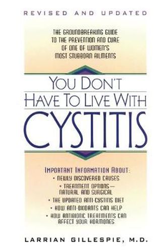 Cover image for You Don't Have to Live with Cystitis